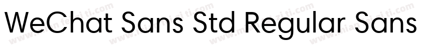 WeChat Sans Std Regular Sans Std Re字体转换